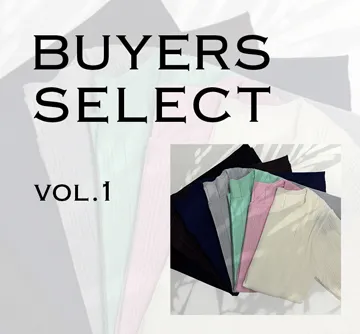 【バイヤーズセレクト】レディスバイヤーのおすすめアイテム　Vol.1